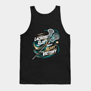 Lacrosse Glory: Sweat, Heart, Victory Tank Top